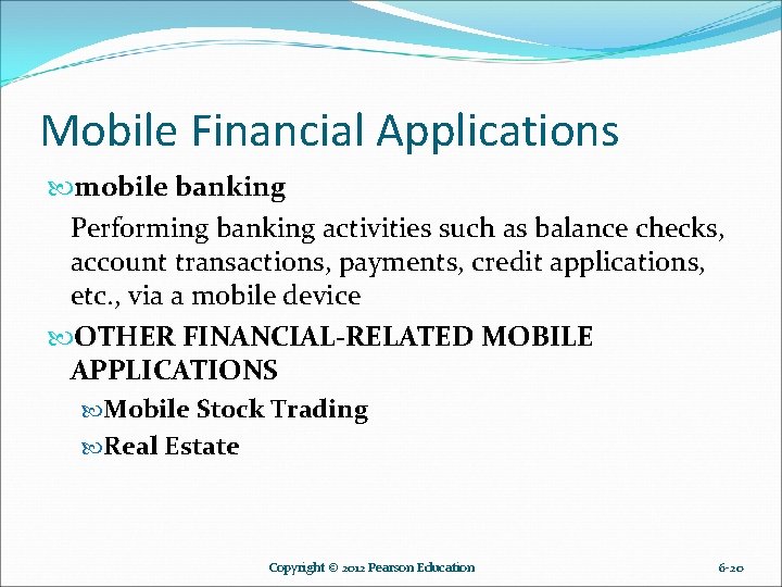 Mobile Financial Applications mobile banking Performing banking activities such as balance checks, account transactions,