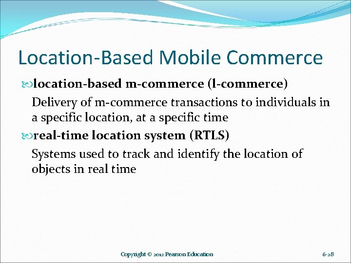 Location-Based Mobile Commerce location-based m-commerce (l-commerce) Delivery of m-commerce transactions to individuals in a