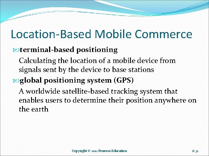 Location-Based Mobile Commerce terminal-based positioning Calculating the location of a mobile device from signals