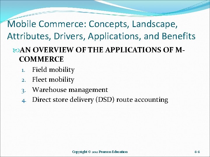 Mobile Commerce: Concepts, Landscape, Attributes, Drivers, Applications, and Benefits AN OVERVIEW OF THE APPLICATIONS