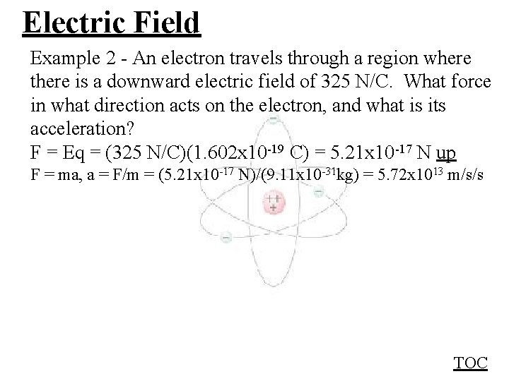 Electric Field Example 2 - An electron travels through a region where there is