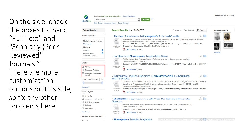 On the side, check the boxes to mark “Full Text” and “Scholarly (Peer Reviewed”