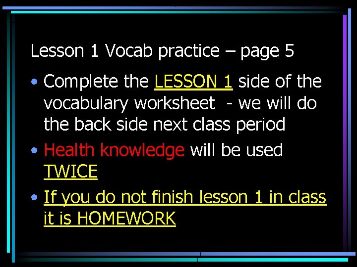 Lesson 1 Vocab practice – page 5 • Complete the LESSON 1 side of