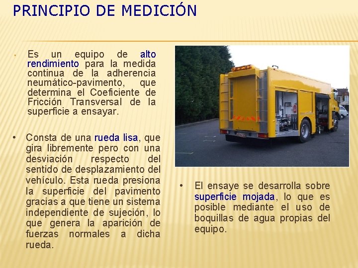 PRINCIPIO DE MEDICIÓN Es un equipo de alto rendimiento para la medida continua de