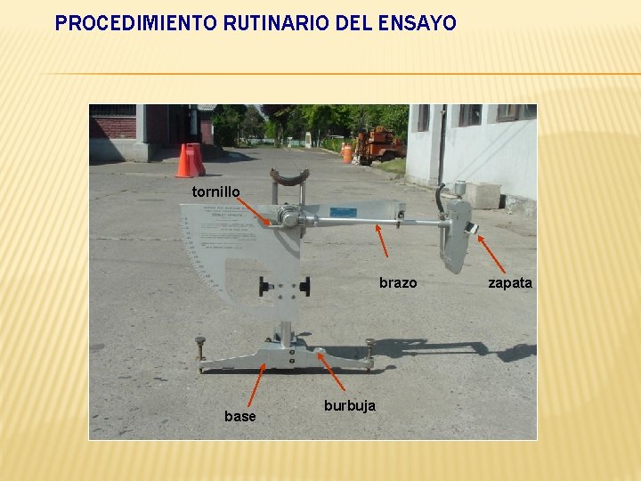 PROCEDIMIENTO RUTINARIO DEL ENSAYO tornillo brazo base burbuja zapata 