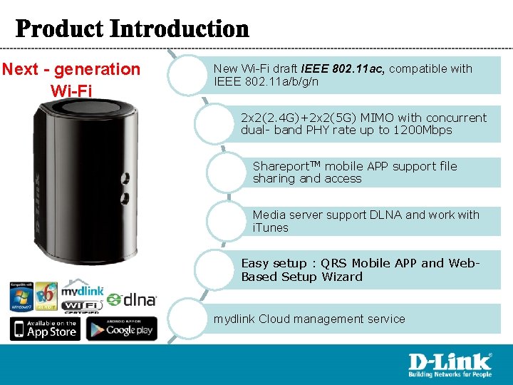 Next - generation Wi-Fi New Wi-Fi draft IEEE 802. 11 ac, compatible with IEEE