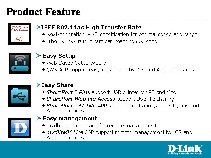 IEEE 802. 11 ac High Transfer Rate • Next-generation Wi-Fi specification for optimal speed