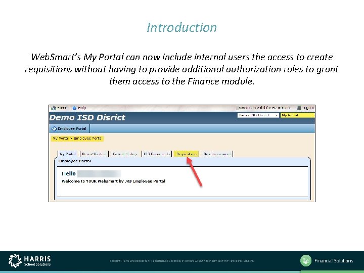 Introduction Web. Smart’s My Portal can now include internal users the access to create