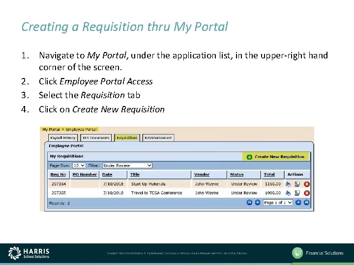 Creating a Requisition thru My Portal 1. Navigate to My Portal, under the application