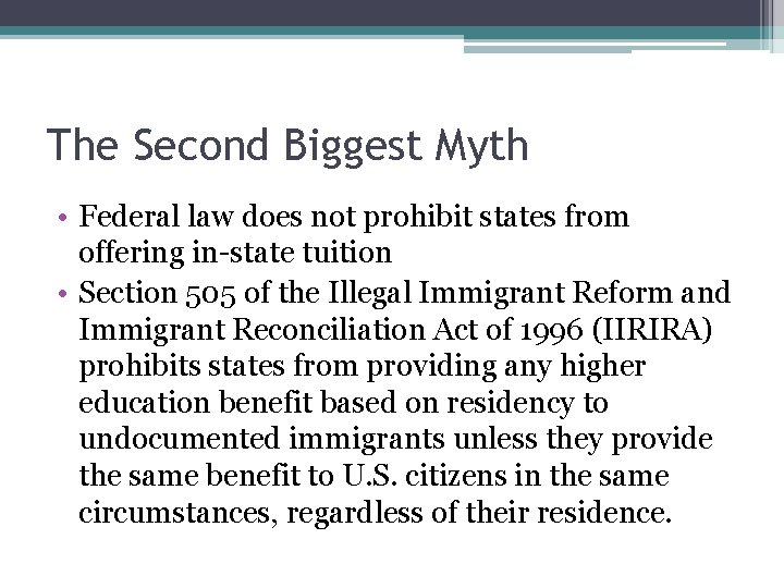 The Second Biggest Myth • Federal law does not prohibit states from offering in-state