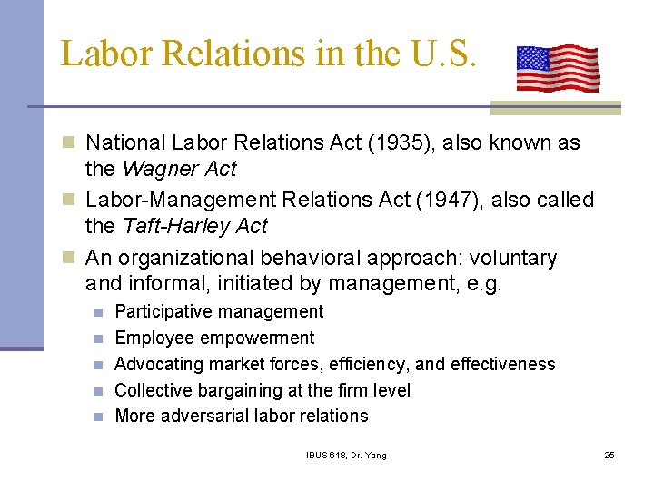 Labor Relations in the U. S. n National Labor Relations Act (1935), also known