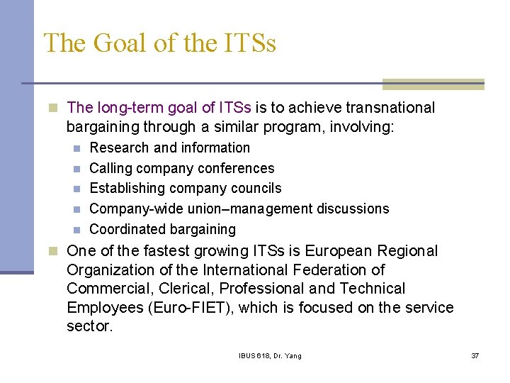 The Goal of the ITSs n The long-term goal of ITSs is to achieve