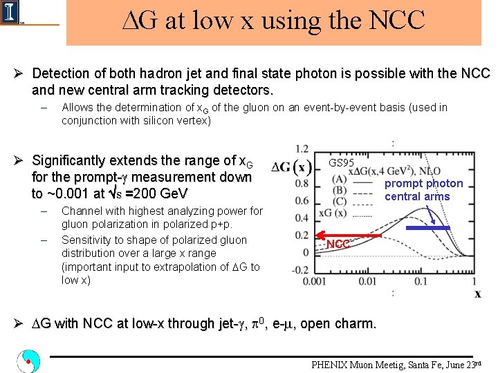 DG at low x using the NCC Ø Detection of both hadron jet and