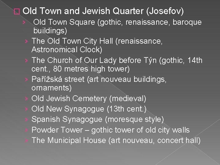 � Old Town and Jewish Quarter (Josefov) › Old Town Square (gothic, renaissance, baroque