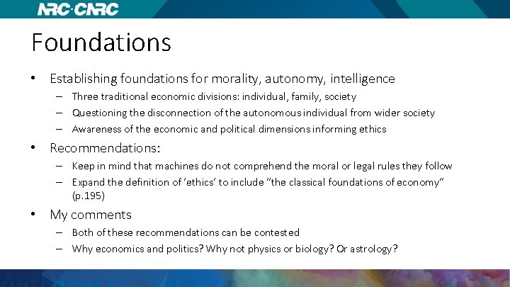 Foundations • Establishing foundations for morality, autonomy, intelligence – Three traditional economic divisions: individual,