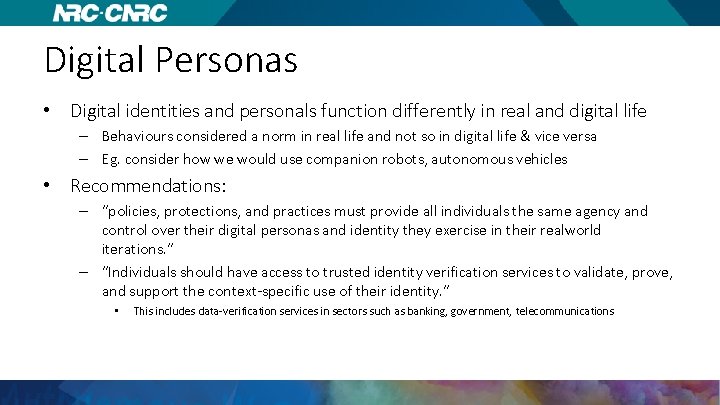 Digital Personas • Digital identities and personals function differently in real and digital life
