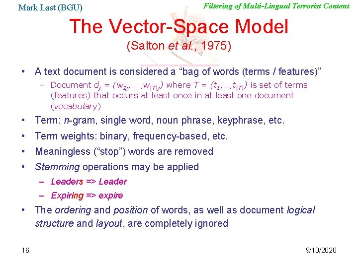 Filtering of Multi-Lingual Terrorist Content Mark Last (BGU) The Vector-Space Model (Salton et al.