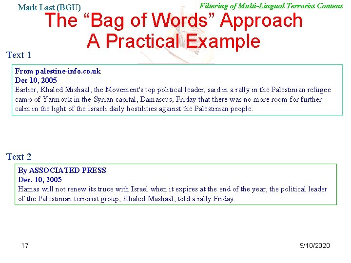 Mark Last (BGU) Text 1 Filtering of Multi-Lingual Terrorist Content The “Bag of Words”