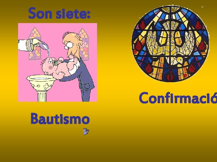 Son siete: Confirmació Bautismo 