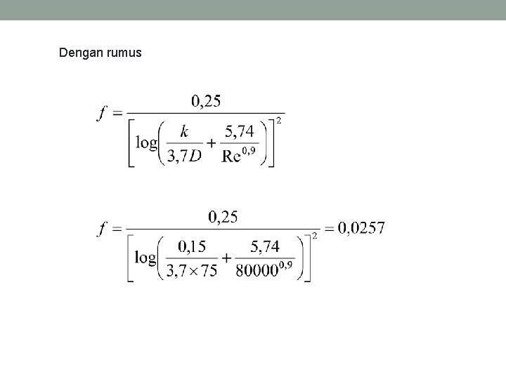 Dengan rumus 