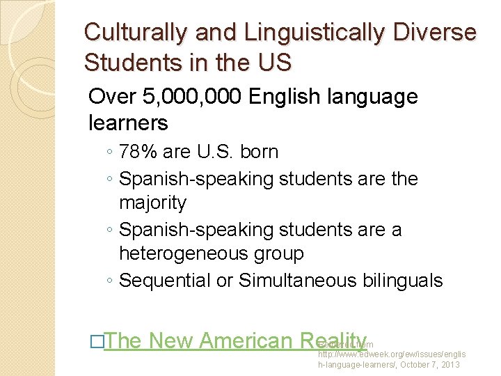 Culturally and Linguistically Diverse Students in the US Over 5, 000 English language learners