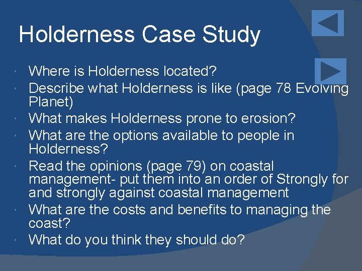 Holderness Case Study Where is Holderness located? Describe what Holderness is like (page 78
