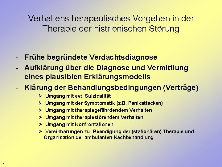 Verhaltenstherapeutisches Vorgehen in der Therapie der histrionischen Störung - Frühe begründete Verdachtsdiagnose - Aufklärung