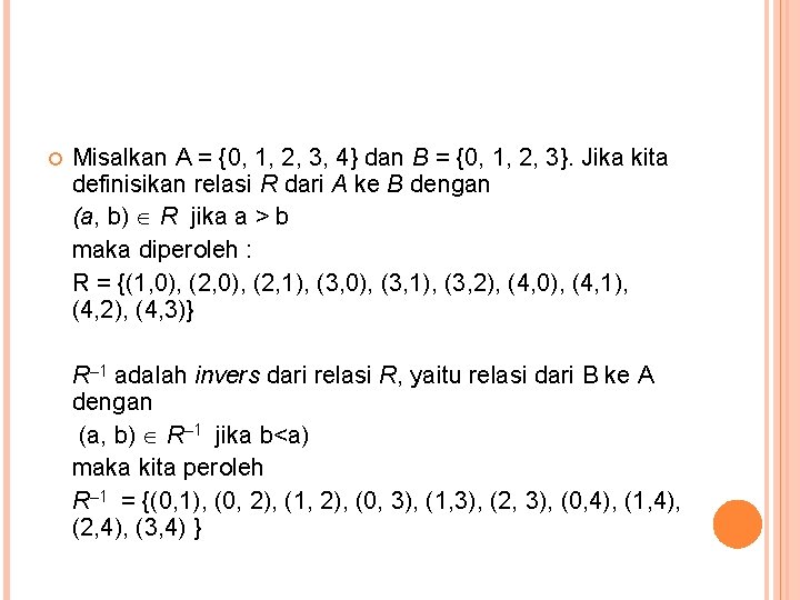  Misalkan A = {0, 1, 2, 3, 4} dan B = {0, 1,