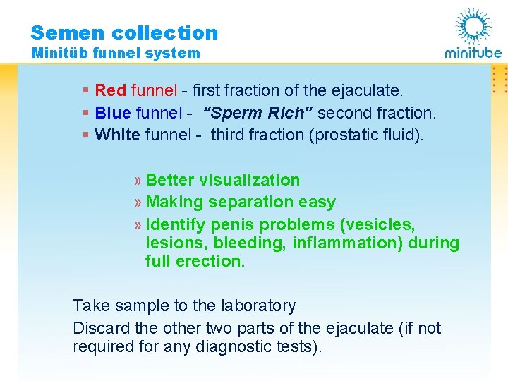 Semen collection Minitüb funnel system § Red funnel - first fraction of the ejaculate.