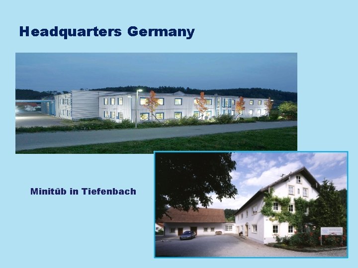 Headquarters Germany Minitüb in Tiefenbach 