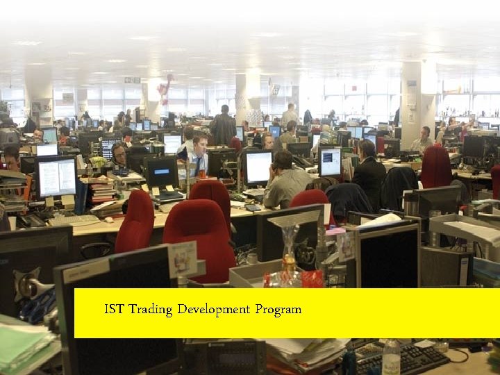 IST Trading Development Program 12 