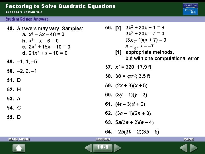 Factoring to Solve Quadratic Equations ALGEBRA 1 LESSON 10 -5 48. Answers may vary.