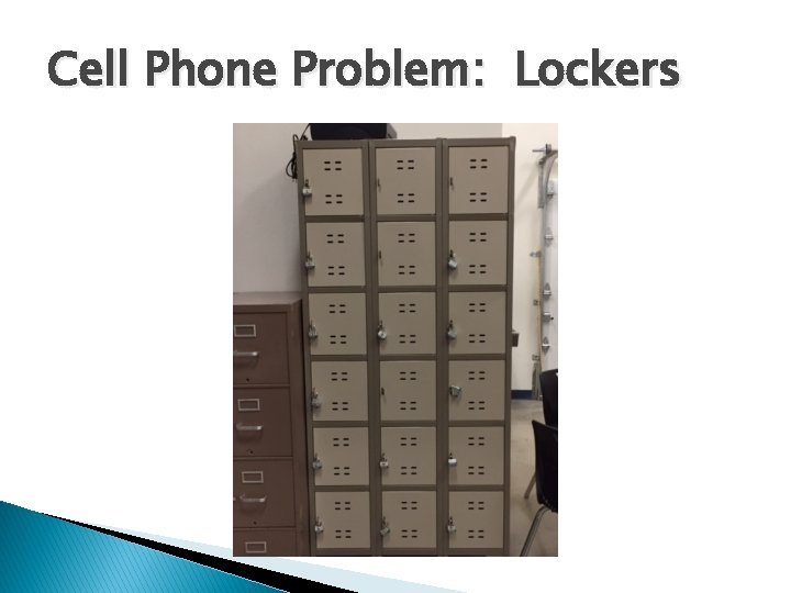 Cell Phone Problem: Lockers 