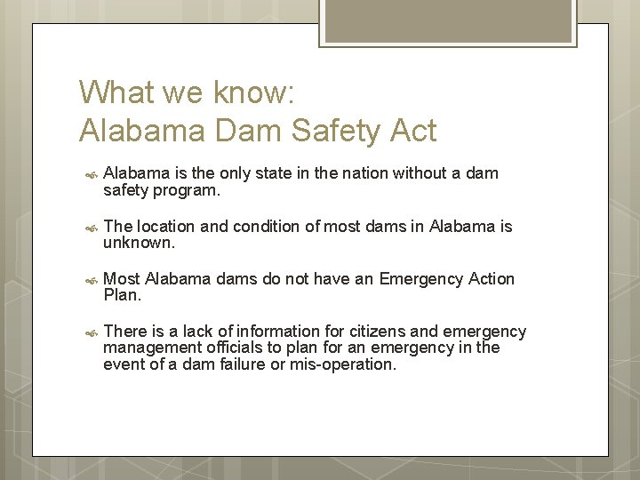 What we know: Alabama Dam Safety Act Alabama is the only state in the