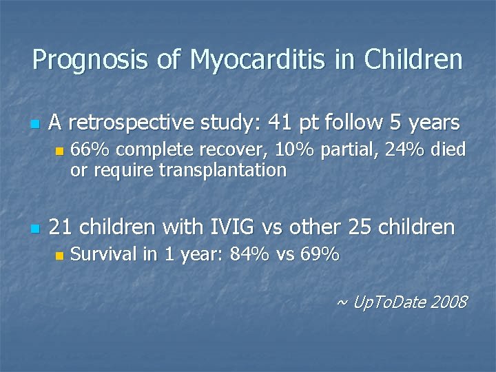 Prognosis of Myocarditis in Children n A retrospective study: 41 pt follow 5 years