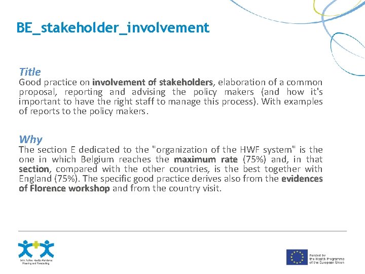 BE_stakeholder_involvement Title Good practice on involvement of stakeholders, elaboration of a common stakeholders proposal,
