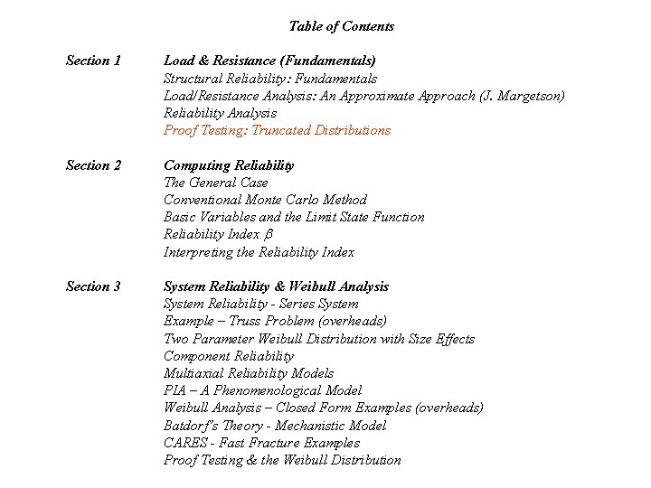 Table of Contents Section 1 Load & Resistance (Fundamentals) Structural Reliability: Fundamentals Load/Resistance Analysis: