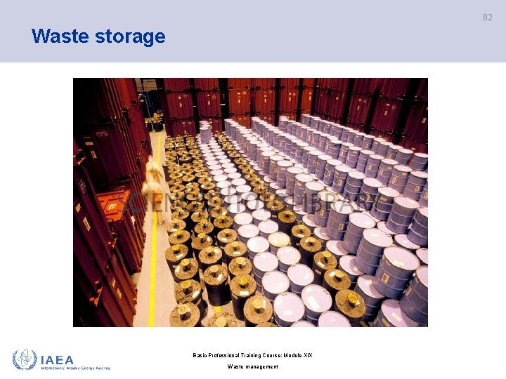 82 Waste storage Basic Professional Training Course; Module XIX Waste management 