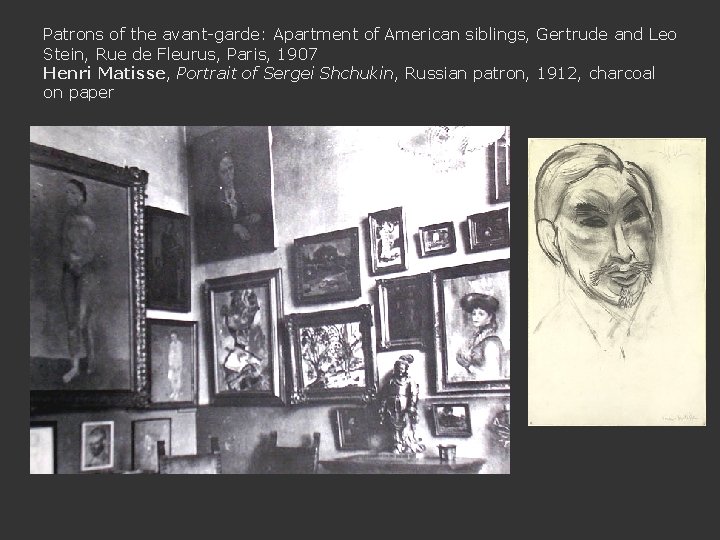 Patrons of the avant-garde: Apartment of American siblings, Gertrude and Leo Stein, Rue de