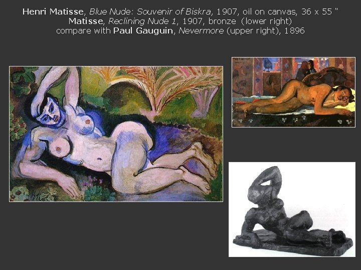 Henri Matisse, Blue Nude: Souvenir of Biskra, 1907, oil on canvas, 36 x 55