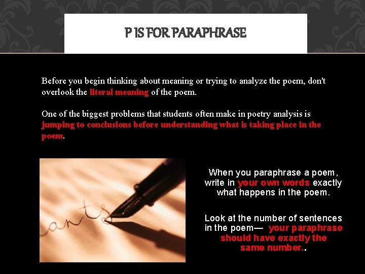 P IS FOR PARAPHRASE Before you begin thinking about meaning or trying to analyze