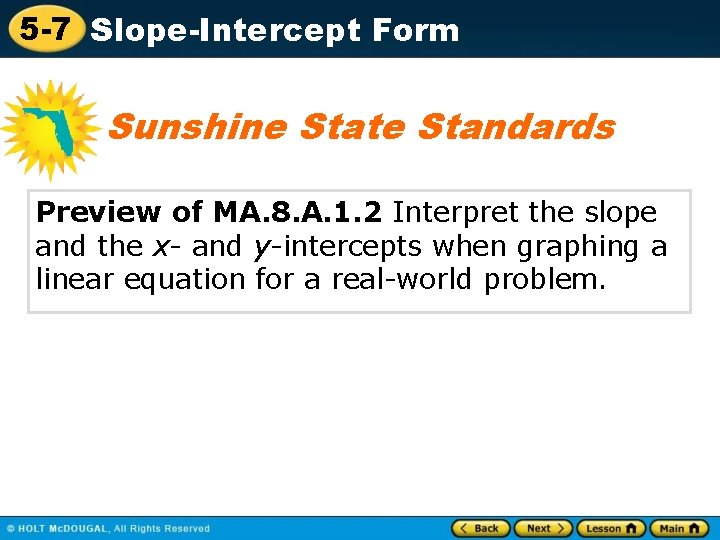 5 -7 Slope-Intercept Form Sunshine State Standards Preview of MA. 8. A. 1. 2
