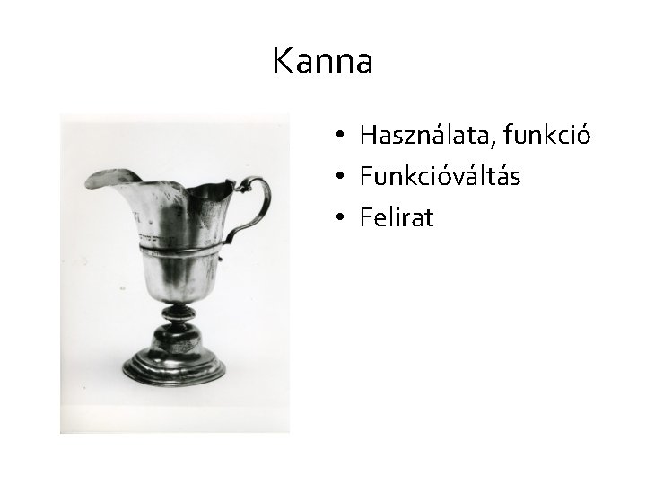 Kanna • Használata, funkció • Funkcióváltás • Felirat 