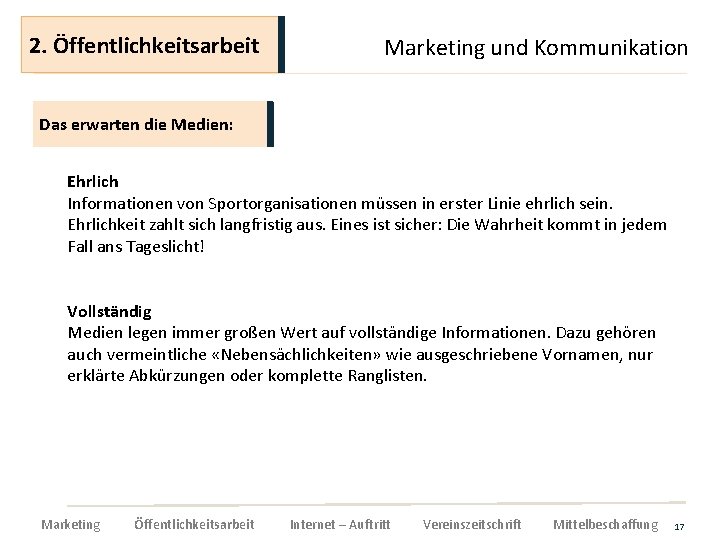 2. Öffentlichkeitsarbeit Marketing und Kommunikation Das erwarten die Medien: Ehrlich Informationen von Sportorganisationen müssen