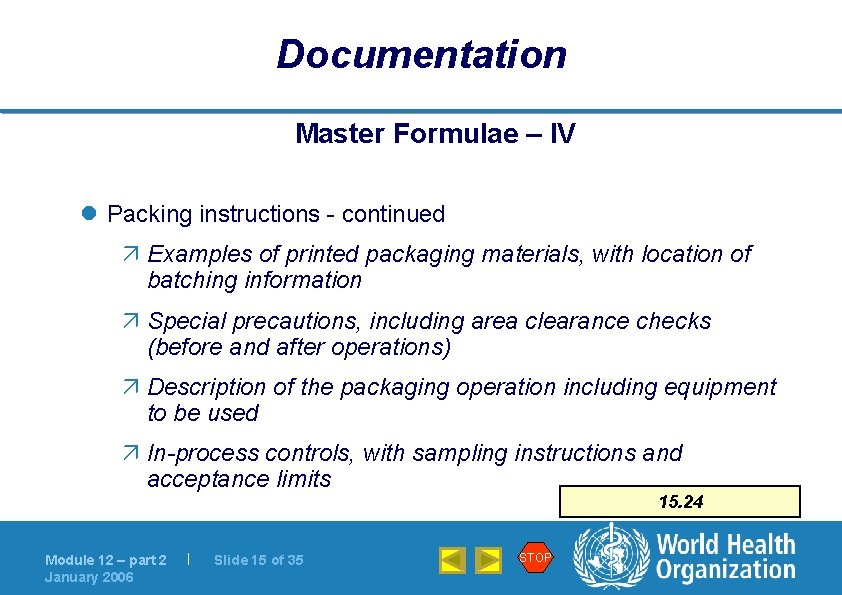 Documentation Master Formulae – IV l Packing instructions - continued ä Examples of printed