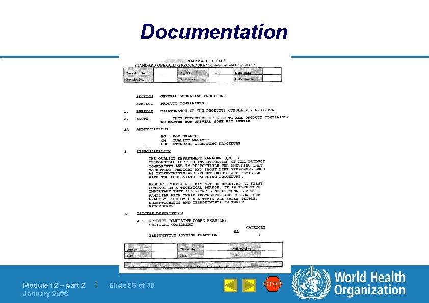 Documentation Module 12 – part 2 January 2006 | Slide 26 of 35 STOP