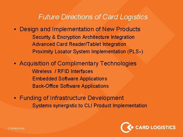 Future Directions of Card Logistics • Design and Implementation of New Products Security &