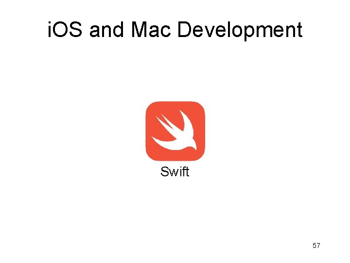 i. OS and Mac Development Swift 57 