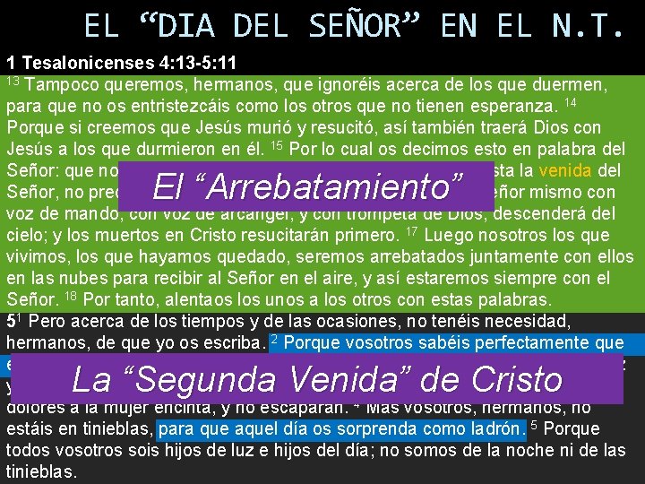 EL “DIA DEL SEÑOR” EN EL N. T. 1 Tesalonicenses 4: 13 -5: 11