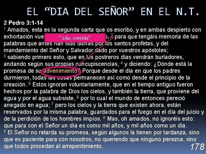 EL “DIA DEL SEÑOR” EN EL N. T. 2 Pedro 3: 1 -14 1